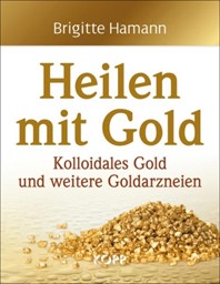 Zeige Details für Heilen mit Gold Bild von Heilen mit Gold