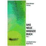 Zeige Details für Das neue Wasserbuch  Peter M. Pfeiffer Bild von Das neue Wasserbuch  Peter M. Pfeiffer